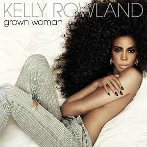 Grown Woman (Kelly Rowland song)